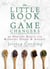 The Little Book of Game Changers - 50 Healthy Habits for Managing Stress & Anxiety