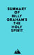 Summary of Billy Graham's The Holy Spirit