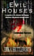 Evil Houses: Extended Horrors