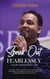 Speak Out Fearlessly …and the World Will Listen to You