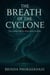 The Breath of the Cyclone - The Cyclone Pyramids trilogy, #2