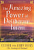 The Amazing Power of Deliberate Intent - Living the Art of Allowing