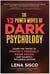 The 13 Power Moves of Dark Psychology - Learn the Tricks to Protect Yourself from Abuse and Covertly Influence Anyone