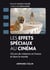 Les effets spéciaux au cinéma - 120 ans de créations en France et dans le monde