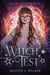 Witch Test - Fae of Calaveras, #4