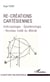 Re-créations cartésiennes - Anthropologie - Epistémologie - Nouveau traité du <em>Monde</em>