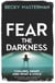 Fear the Darkness