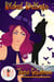Wicked Writings: Magic and Mayhem Universe - Wicked Series, #11