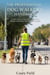 The Professional Dog Walker’s Handbook: A Field Guide to Building a Profitable, Reliable, and Stress-Free Pet Care Business