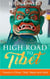 High Road to Tibet: Travels in China, Tibet, Nepal and India - Round The World Travels, #3