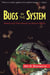 Bugs In The System - Insects And Their Impact On Human Affairs