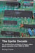 The Sprite Decade - Architecture of Consoles: A Practical Analysis (collection)