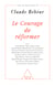 Le Courage de réformer