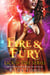 Fire & Fury - Phoenix Burned (Lick of Fire), #1