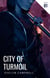 City of Turmoil - The Riot Started, #1