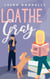 Loathe Gray - The Milton Women
