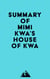 Summary of Mimi Kwa's House of Kwa