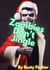 Zombies Don't Jingle - Zombies Don't Read: Short Stories for Young Adults, #15