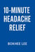 10-Minute Headache Relief