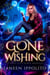 Gone Wishing: A Steel City Genie Novella