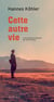 Cette autre vie