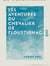 Les Aventures du Chevalier de Floustignac