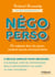 Négo perso - On négocie tous les jours, autant savoir comment faire