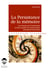 La Persistance de la mémoire - Les romans de l'antériorité et leurs modes de transmission intergénérationnelle