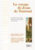 Le voyage de Jean de Tournai - De Valenciennes à Rome, Jérusalem et Compostelle (1488-1489)