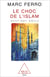 Le Choc de l'Islam - XVIIIe-XXIe siècle