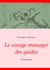 Le voyage messager des guides - 101 messages
