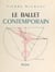 Le ballet contemporain, 1929-1950