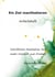 Ein Ziel manifestieren - Schriftliche Meditationen für mehr Klarheit und Freiheit. Arbeitsheft
