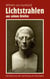 Wilhelm von Humboldt - Lichtstrahlen aus seinen Briefen - Das Beste aus der Sammlung von Elisa Maier