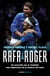 Rafa & Roger - Un recorrido por la rivalidad más importante de la historia del tenis