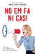 No em fa ni cas! - Les claus per entendre els teus fills adolescents