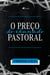 O prec¸o do chamado pastoral