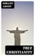 True Christianity - A Treatise on Sincere Repentence, True Faith, the Holy Walk of the True Christian, Etc