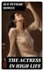 The Actress in High Life - An Episode in Winter Quarters