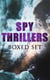 SPY THRILLERS - Boxed Set - True Espionage Stories and Biographies, Action Thrillers, International Mysteries, War Stories: 77 Novels & Short Stories