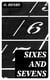 Sixes and Sevens