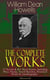 The Complete Works of William Dean Howells - 27 Novels & 40+ Short Stories, Including Plays, Poems, Travel Sketches, Historical Works & Autobiography (Illustrated)