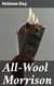 All-Wool Morrison - Time -- Today, Place -- the United States, Period of Action -- Twenty-four Hours