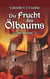 Die Frucht des Ölbaums - Der Ketzer