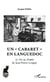 Un "cabaret" en Languedoc - <em>Le Pet au Diable </em>de jean-Pierre Lesigne