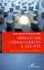 Innovation connaissances et société - Vers une société de l'innovation
