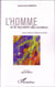L'Homme et le mystère du cosmos - Sous le regard de Teilhard de Chardin