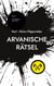 Arvanische Rätsel - Das Abenteuer geht weiter