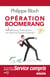 Opération Boomerang - 365 idées pour faire revenir vos clients à l'heure d'Internet