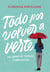 Todo por volver a verte - Un amor en tiempos turbulentos